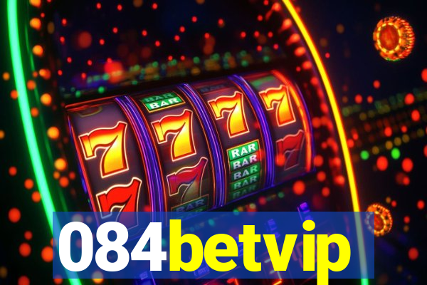 084betvip