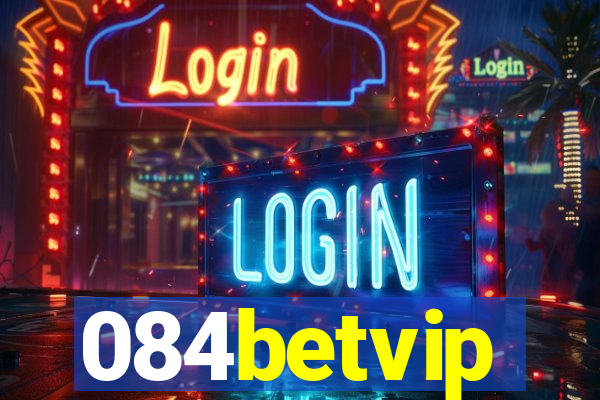 084betvip