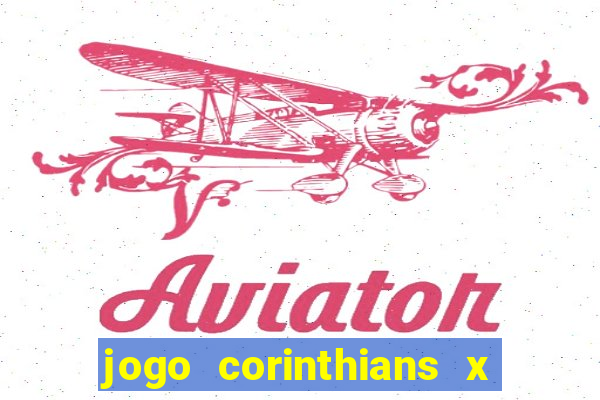 jogo corinthians x fortaleza ao vivo gratis