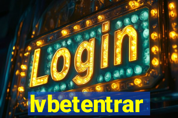 lvbetentrar