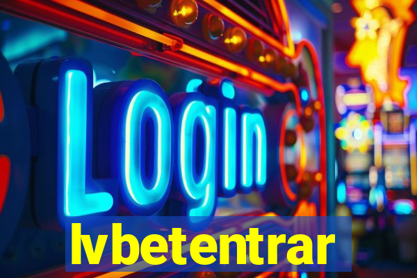 lvbetentrar