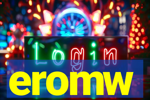 eromw