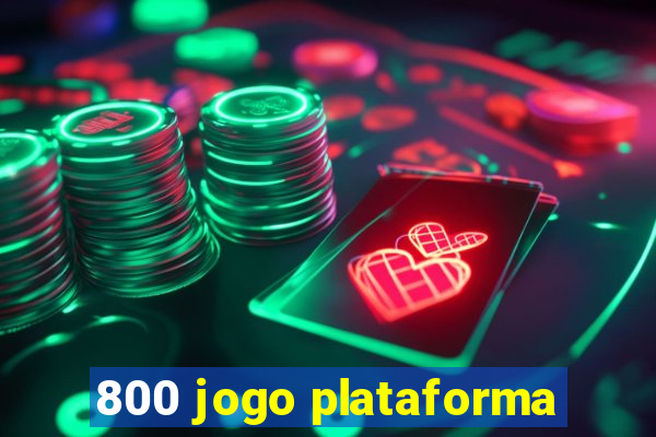 800 jogo plataforma