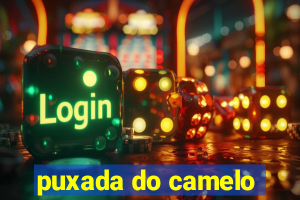 puxada do camelo