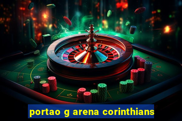 portao g arena corinthians