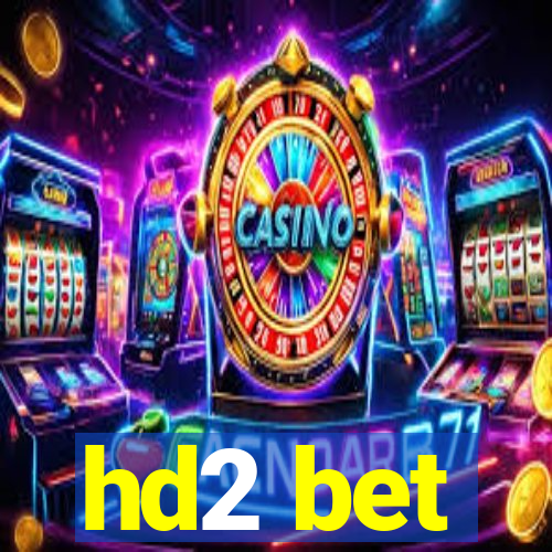 hd2 bet