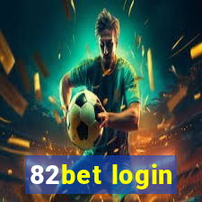 82bet login