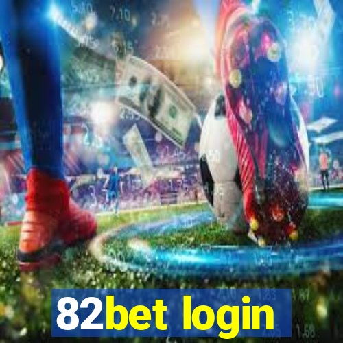 82bet login