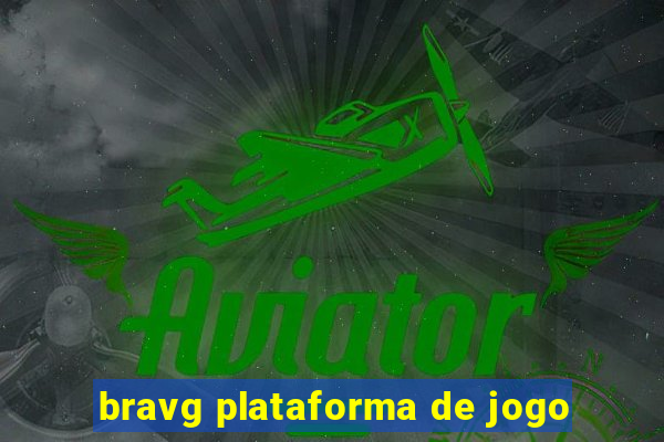 bravg plataforma de jogo