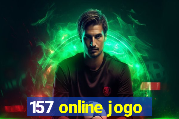 157 online jogo