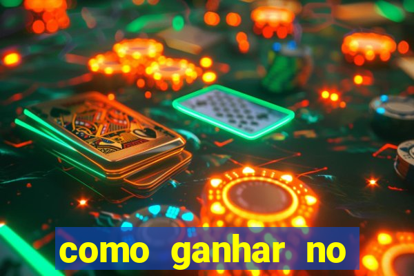 como ganhar no tigrinho estrategia