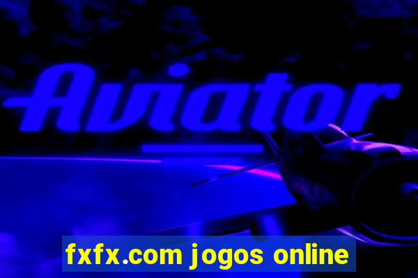 fxfx.com jogos online