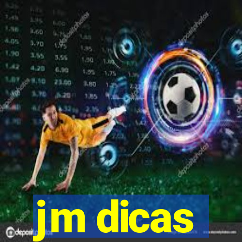 jm dicas