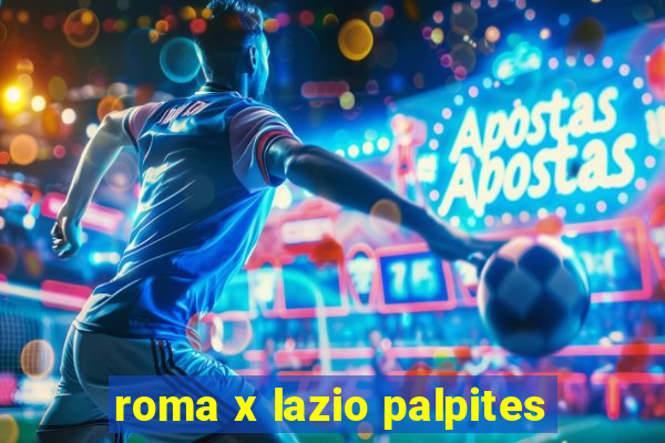 roma x lazio palpites