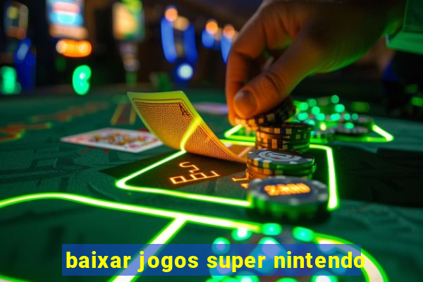 baixar jogos super nintendo