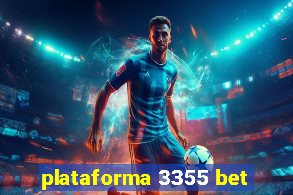 plataforma 3355 bet