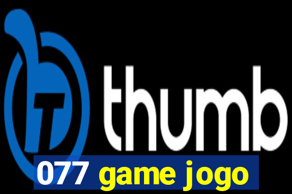 077 game jogo