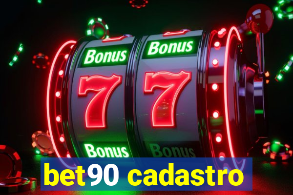 bet90 cadastro