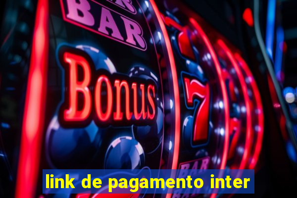 link de pagamento inter