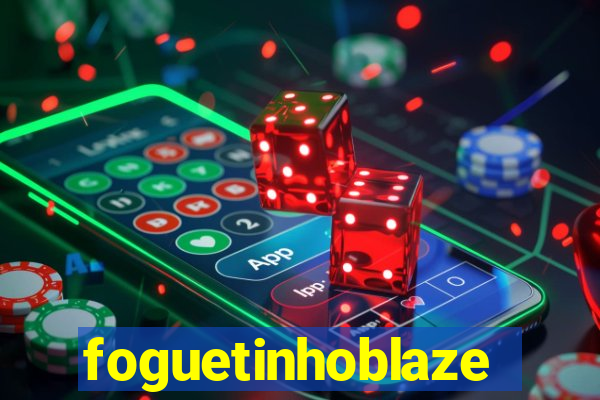 foguetinhoblaze