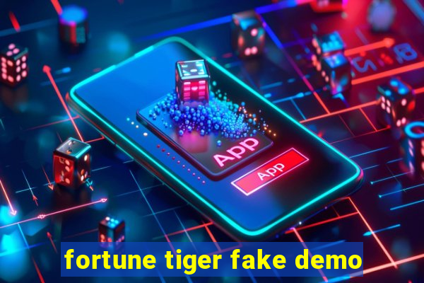 fortune tiger fake demo