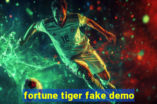 fortune tiger fake demo