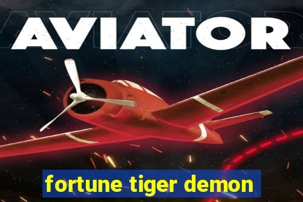 fortune tiger demon