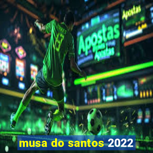 musa do santos 2022