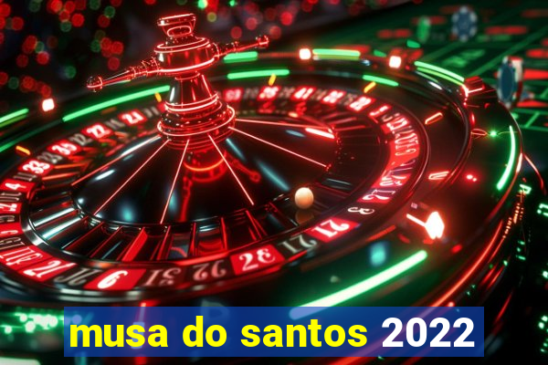 musa do santos 2022