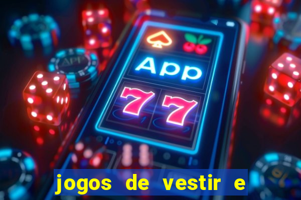 jogos de vestir e maquiar 360