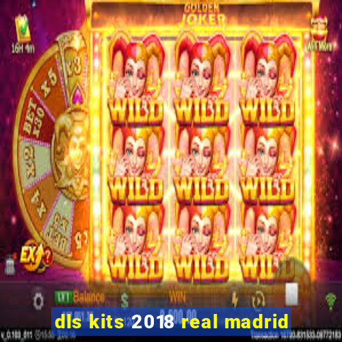 dls kits 2018 real madrid