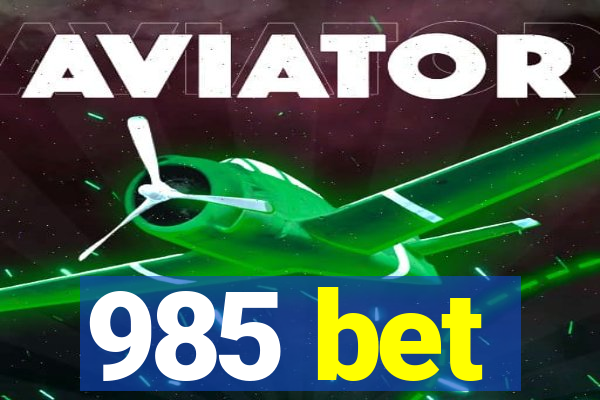 985 bet