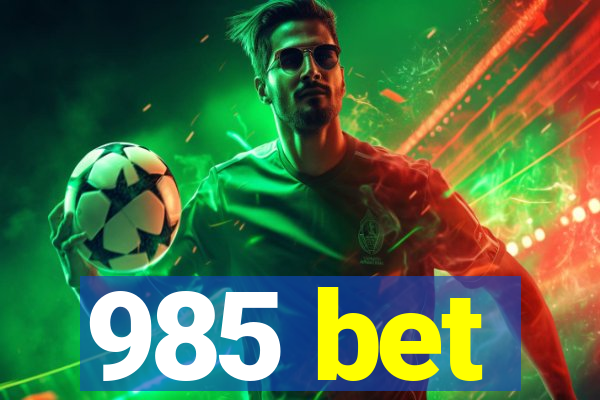 985 bet