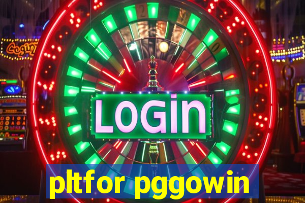 pltfor pggowin