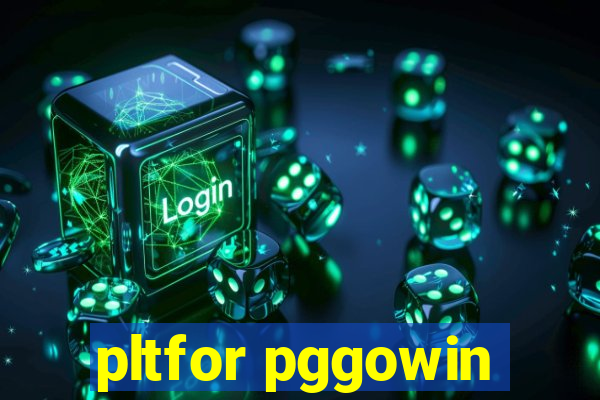 pltfor pggowin