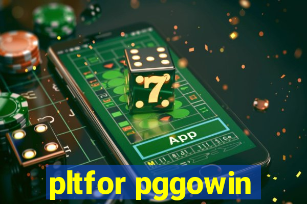 pltfor pggowin