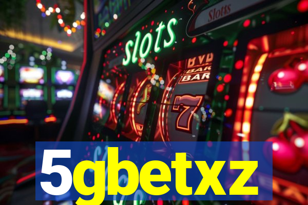 5gbetxz