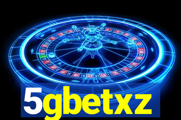 5gbetxz