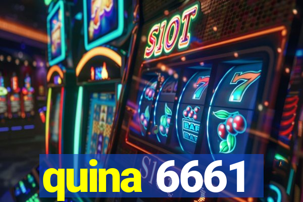 quina 6661