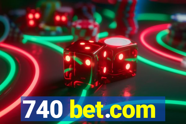 740 bet.com