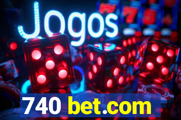 740 bet.com