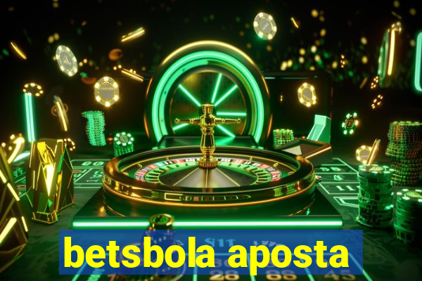 betsbola aposta