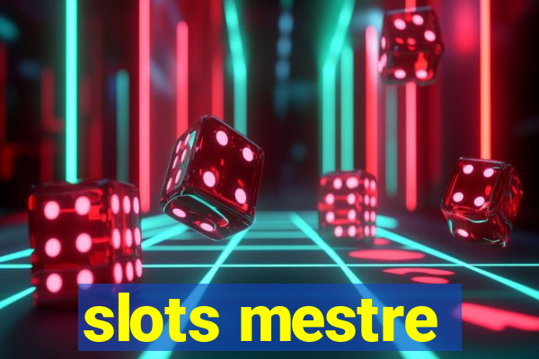 slots mestre