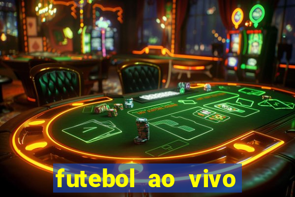 futebol ao vivo sem trava