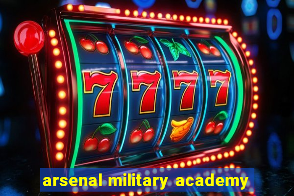 arsenal military academy