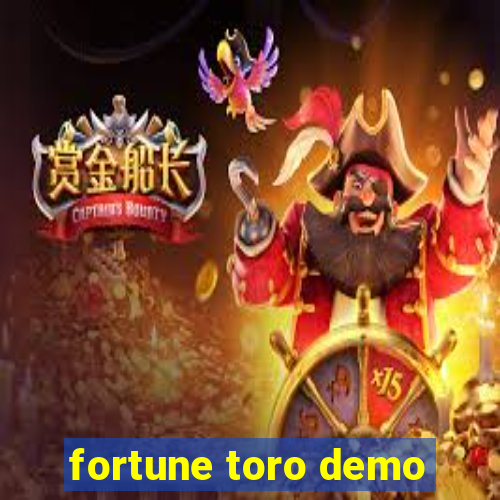 fortune toro demo