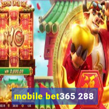 mobile bet365 288