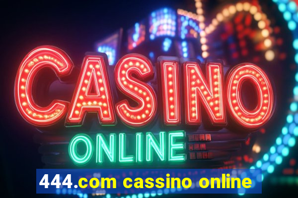 444.com cassino online