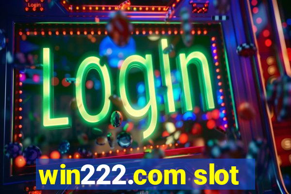 win222.com slot