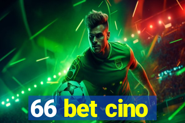 66 bet cino